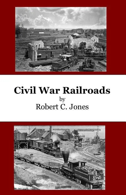 Civil War Railroads - Paperback