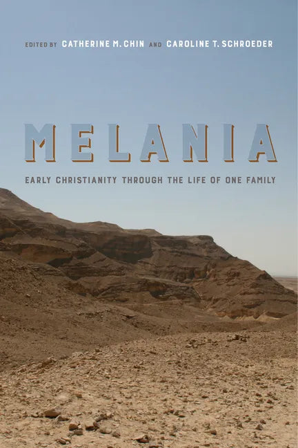 Melania: Early Christianity Through the Life of One Family Volume 3 - Paperback