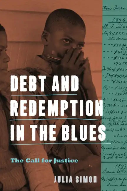 Debt and Redemption in the Blues: The Call for Justice - Hardcover
