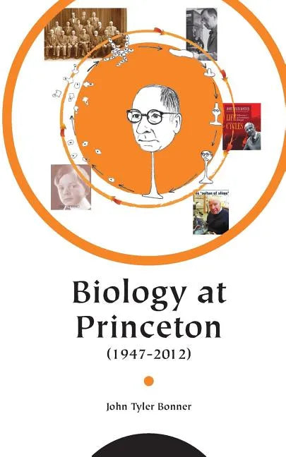 Biology at Princeton (1947 - 2012) - Paperback