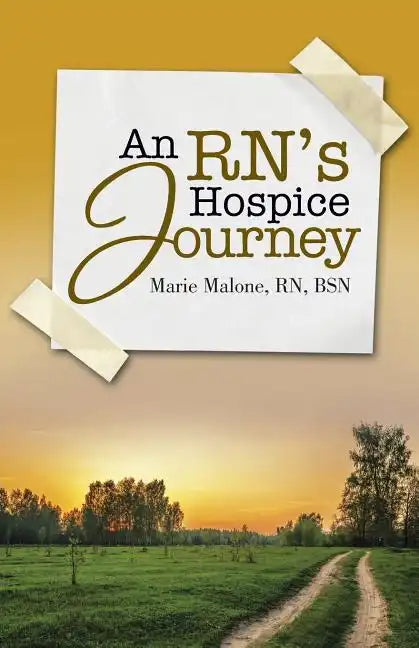 An RN's Hospice Journey - Paperback