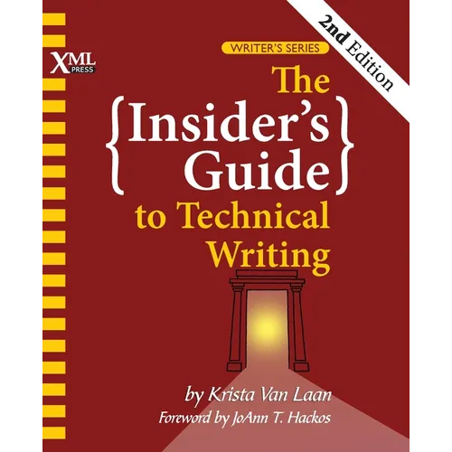 The Insider's Guide to Technical Writing - Paperback