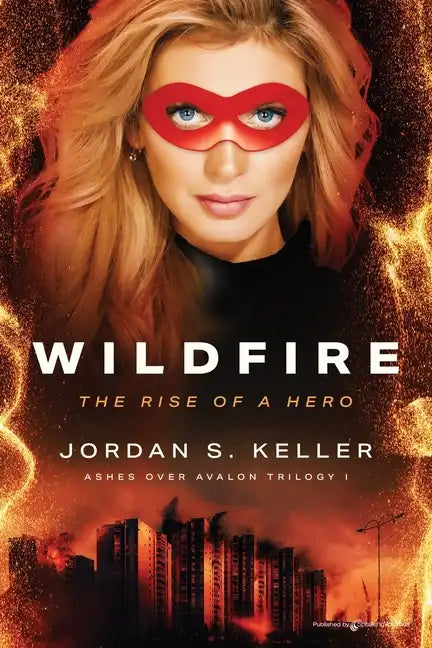 Wildfire: The Rise of a Hero - Paperback