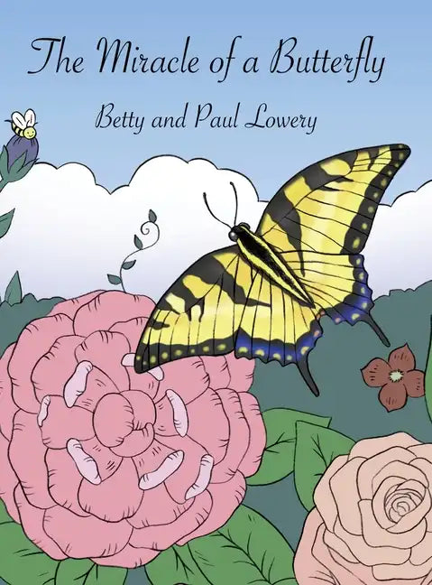 The Miracle of a Butterfly - Hardcover