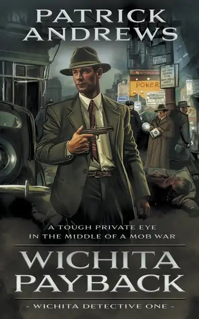 Wichita Payback: A Private Eye Series - Paperback