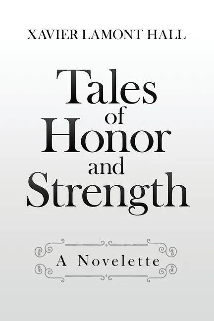 Tales of Honor and Strength - Paperback