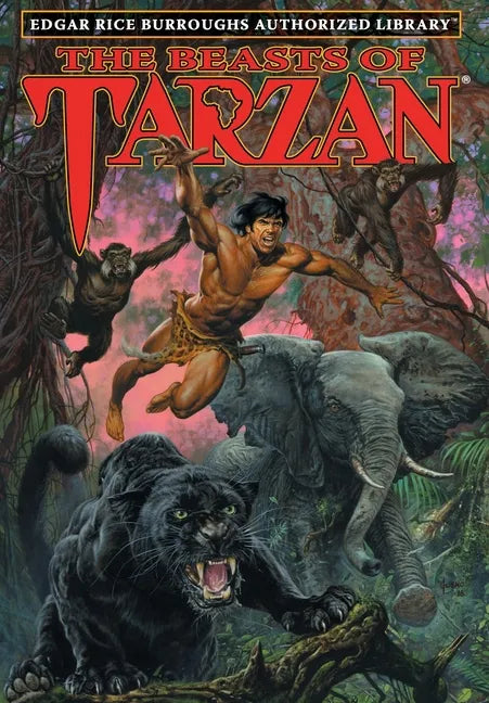 The Beasts of Tarzan: Edgar Rice Burroughs Authorized Library - Hardcover