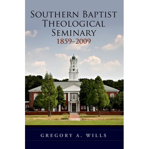 Southern Baptist Seminary 1859-2009 - Paperback