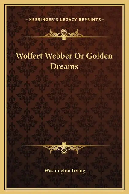Wolfert Webber or Golden Dreams - Hardcover
