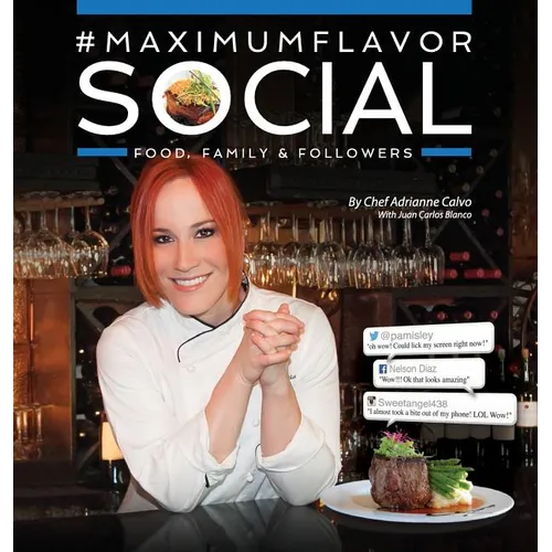 #MaximumFlavorSocial: Food, Family & Followers - Hardcover