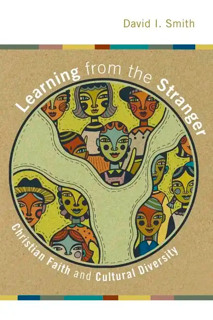 Learning from the Stranger: Christian Faith and Cultural Diversity - Paperback
