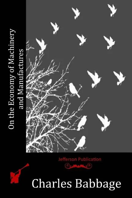 On the Economy of Machinery and Manufactures - Paperback