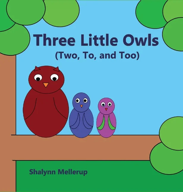 Three Little Owls: (Two, To, and Too) - Hardcover