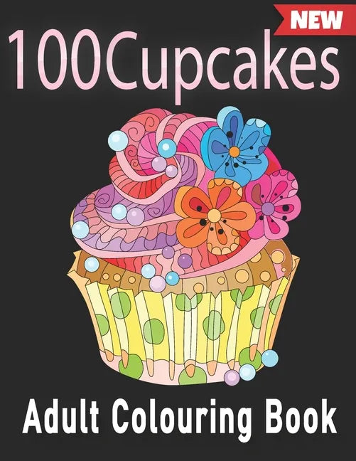 100 Cupcakes Adult Colouring Book - Paperback