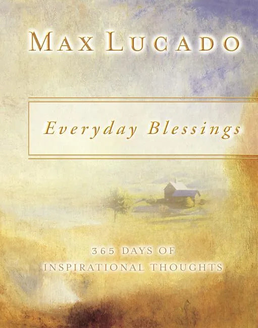 Everyday Blessings: 365 Days of Inspirational Thoughts - Paperback