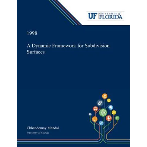 A Dynamic Framework for Subdivision Surfaces - Paperback