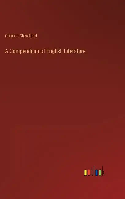 A Compendium of English Literature - Hardcover