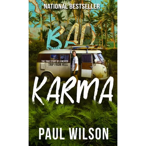 Bad Karma: The True Story of a Mexico Trip from Hell - Hardcover