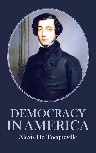 Democracy in America - Hardcover