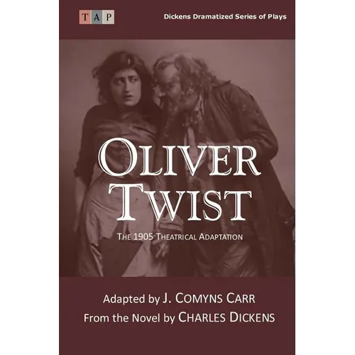 Oliver Twist: The 1905 Theatrical Adaptation - Paperback