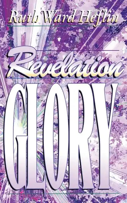 Revelation Glory - Paperback