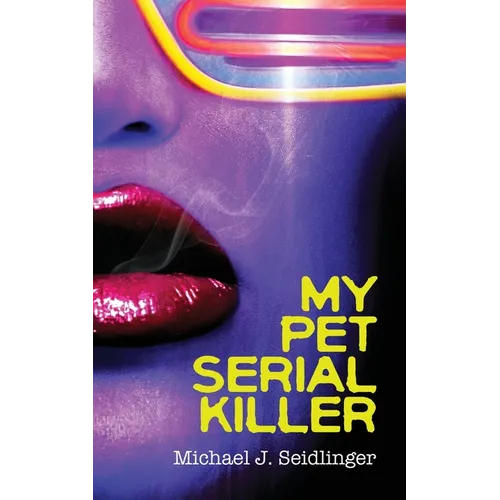 My Pet Serial Killer - Paperback