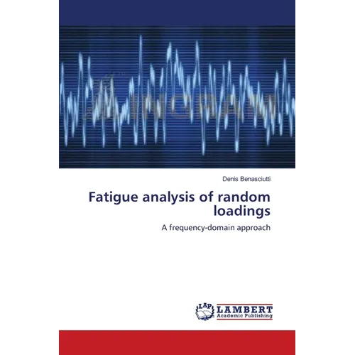 Fatigue analysis of random loadings - Paperback