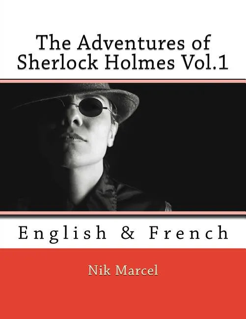 The Adventures of Sherlock Holmes Vol.1: English & French - Paperback