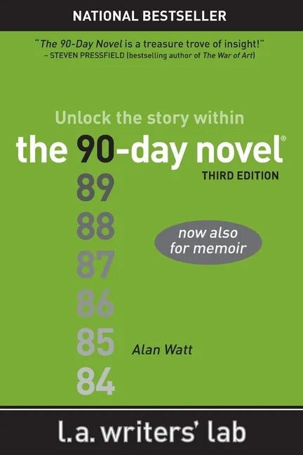 The 90-Day Novel: Unlock the Story Within - Paperback