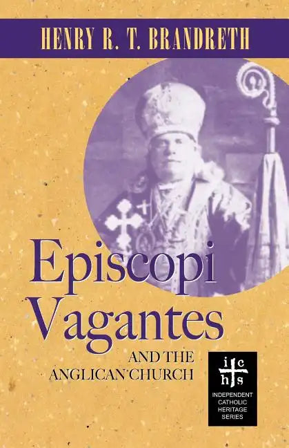 Episcopi Vagantes and the Anglican Church - Paperback