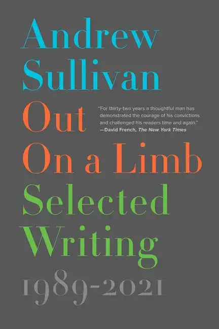 Out on a Limb: Selected Writing, 1989-2021 - Paperback