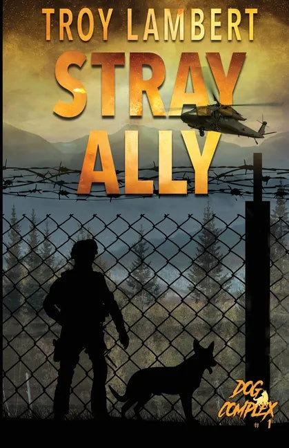 Stray Ally: The Dog Complex Book #1 - Paperback