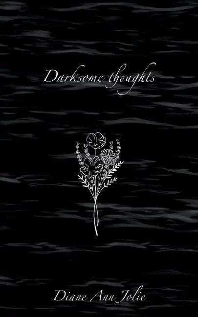 Darksome thoughts: Poetry Collection - Paperback