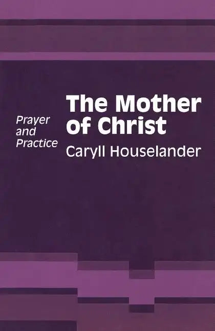 Mother of Christ - Paperback