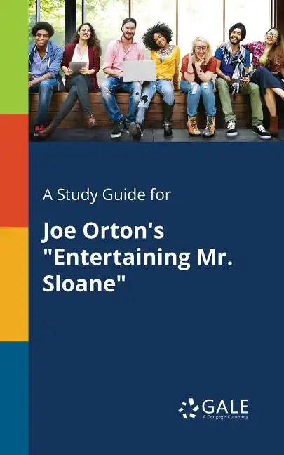 A Study Guide for Joe Orton's "Entertaining Mr. Sloane" - Paperback