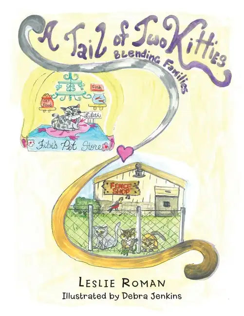 A Tail of Two Kitties Blending Families - Paperback
