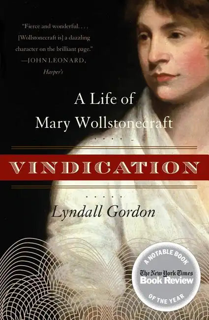 Vindication: A Life of Mary Wollstonecraft - Paperback