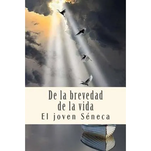 De la brevedad de la vida - Paperback