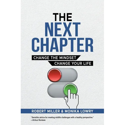 The Next Chapter: Change The Mindset - Change Your Life - Paperback