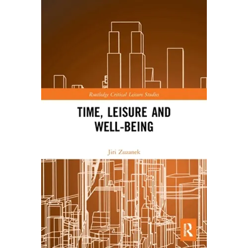 Time, Leisure and Well-Being - Paperback
