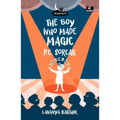 The Boy Who Made Magic: P C Sorcar - Paperback