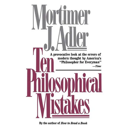 Ten Philosophical Mistakes - Paperback