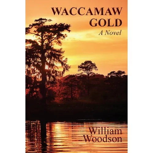 Waccamaw Gold - Paperback