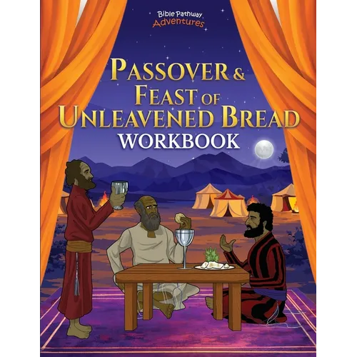 Passover & Feast of Unleavened Bread Workbook - Paperback