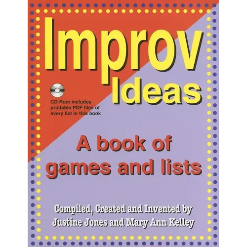 Improv Ideas--Volume 1 and CD: A Book of Games and Lists [With CDROM] - Paperback