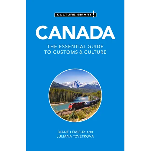 Canada - Culture Smart!: The Essential Guide to Customs & Culture - Paperback