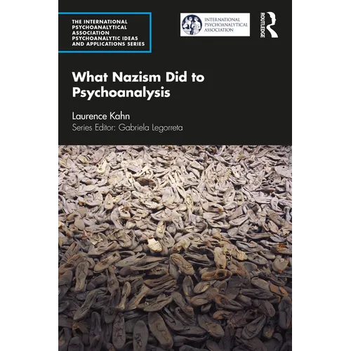 What Nazism Did to Psychoanalysis - Paperback