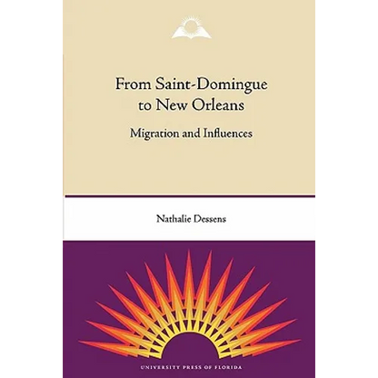 From Saint-Domingue to New Orleans: Migration and Influences - Paperback