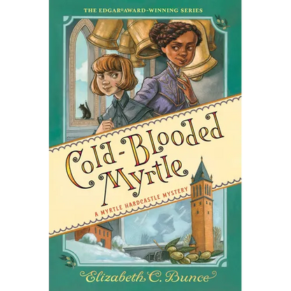 Cold-Blooded Myrtle (Myrtle Hardcastle Mystery 3) - Hardcover