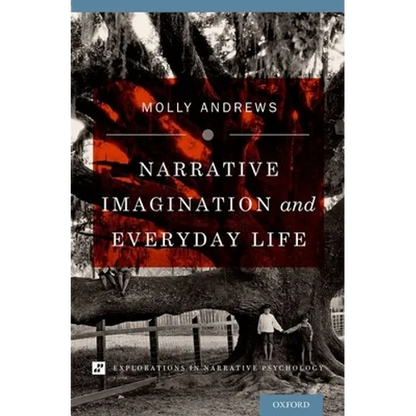 Narrative Imagination and Everyday Life - Hardcover